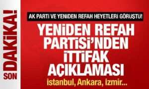 AK Parti ve Yeniden Refah heyetleri görüştü