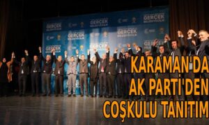 AK Parti’den Karaman’da coşkulu tanıtım