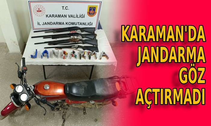 Karaman’da Jandarma göz açtırmadı