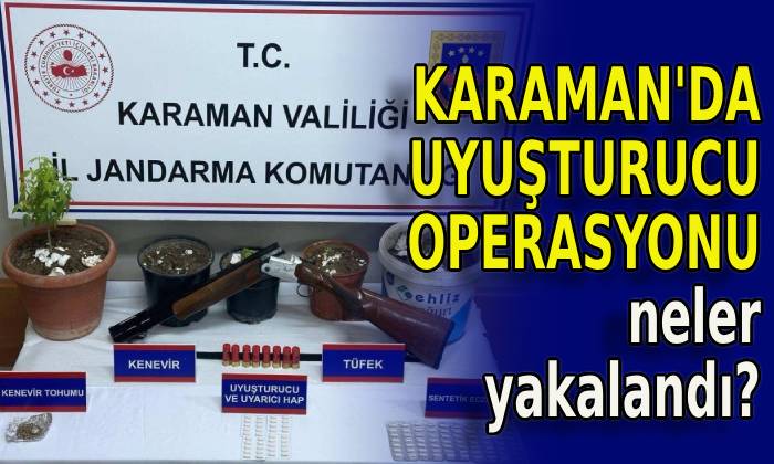 Karamanda uyuşturucu operasyonu