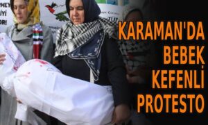 Karaman’da bebek kefenli protesto