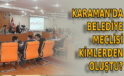 Karaman’da Belediye Meclisi kimlerden oluştu