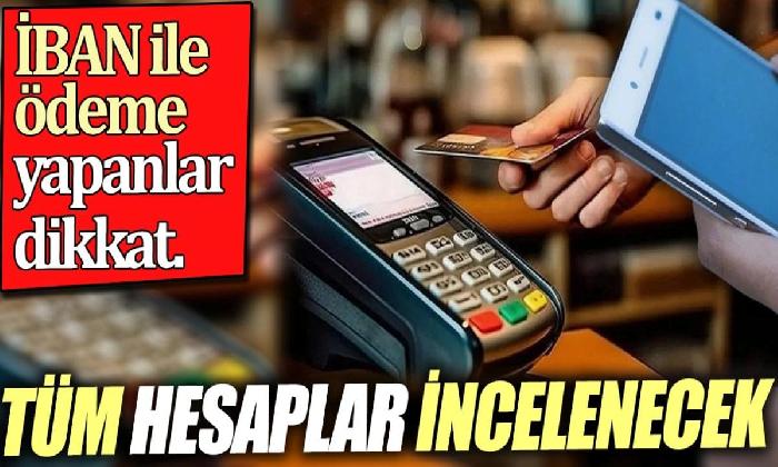 İBAN ile ödeme yapanlar dikkat