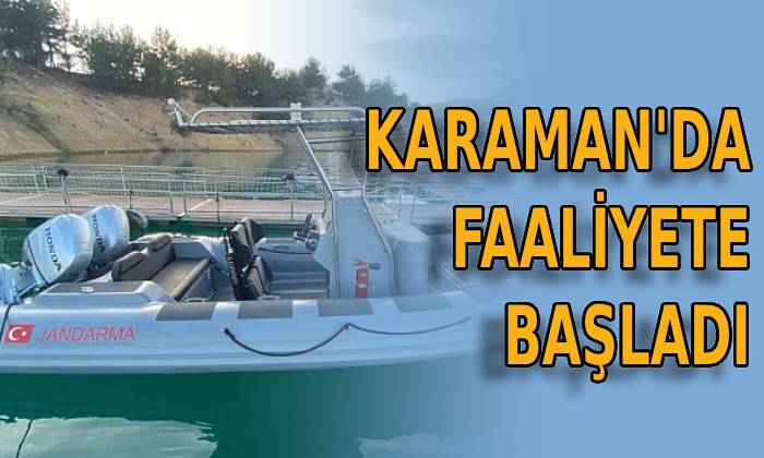 Karaman’da faaliyete başladı