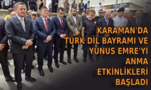 Karaman’da Türk Dil Bayramı ve Yunus Emre’yi anma etkinlikleri başladı