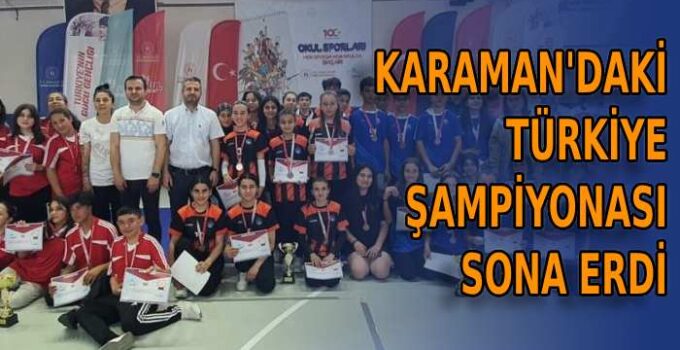 Karaman’daki Türkiye şampiyonası sona erdi