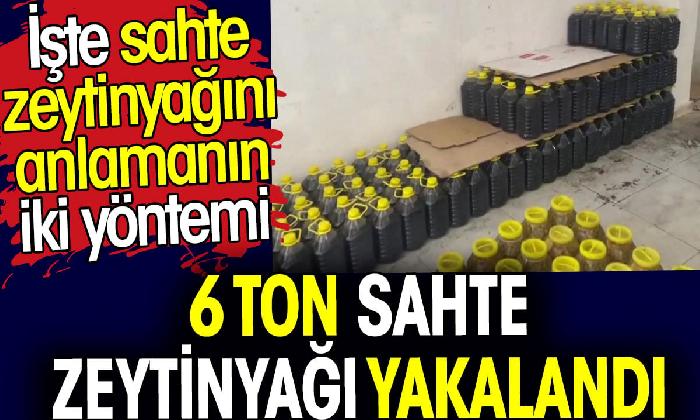 Mersin’de 6 ton sahte zeytinyağı yakalandı