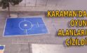 Karaman’da oyun alanları çizildi