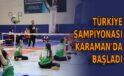 Türkiye Şampiyonası Karaman’da başladı