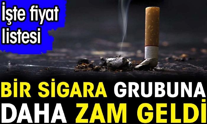 Bir sigara grubuna daha zam geldi