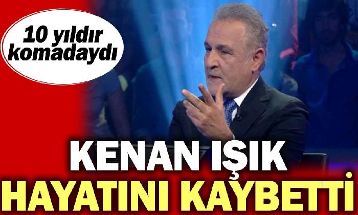 Kenan Işık hayatını kaybetti