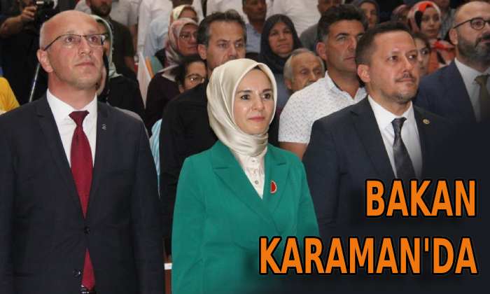 Bakan Karaman’da