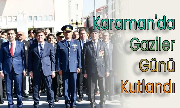 Karaman’da Gaziler Günü Kutlandı