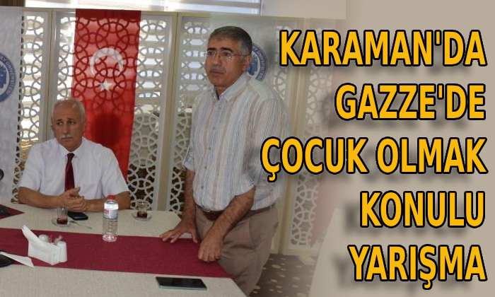 Karaman’da Gazze’de çocuk olmak konulu yarışma