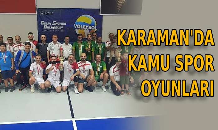 Karaman’da Kamu Spor Oyunları