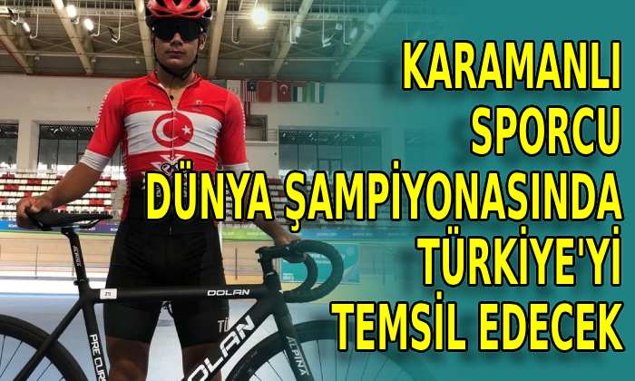 Dünya Şampiyonasında Türkiye’yi temsil edecek