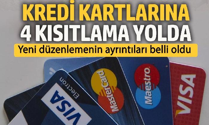 Kredi kartına 4 kısıtlama!