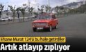 Murat 124 artık atlayıp zıplıyor