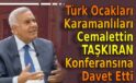 Türk Ocakları Karamanlıları davet etti