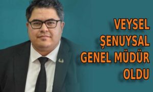 Veysel Şenuysal Genel Müdür oldu