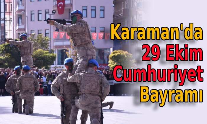 Karaman’da 29 Ekim Cumhuriyet Bayramı