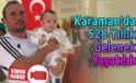 Karaman’da 528 yıllık gelenek yaşatıldı