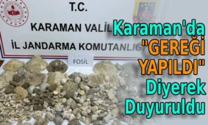 Karaman’da “Gereği Yapıldı” diyerek duyuruldu