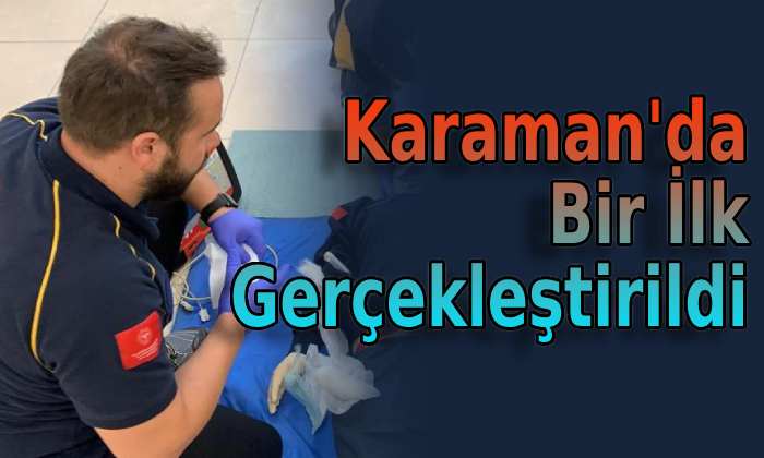 Karaman’da bir ilk gerçekleştirdi