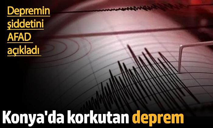 Konya’da korkutan deprem