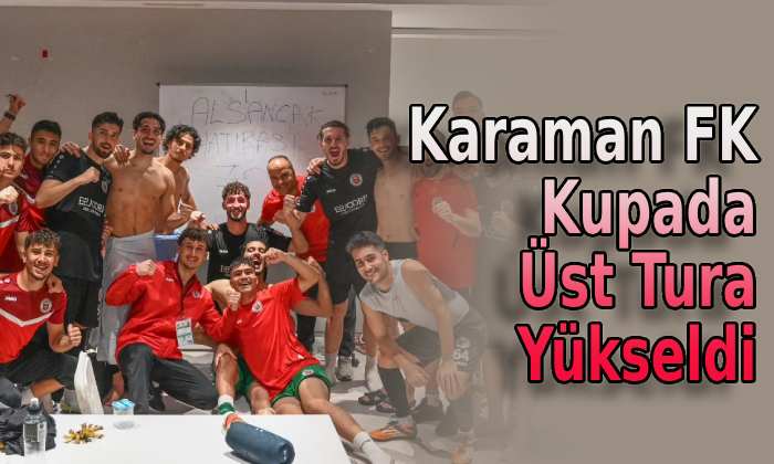 Karaman FK Kupada üst tura yükseldi