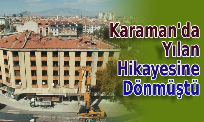 Karaman’da yılan hikayesine dönmüştü