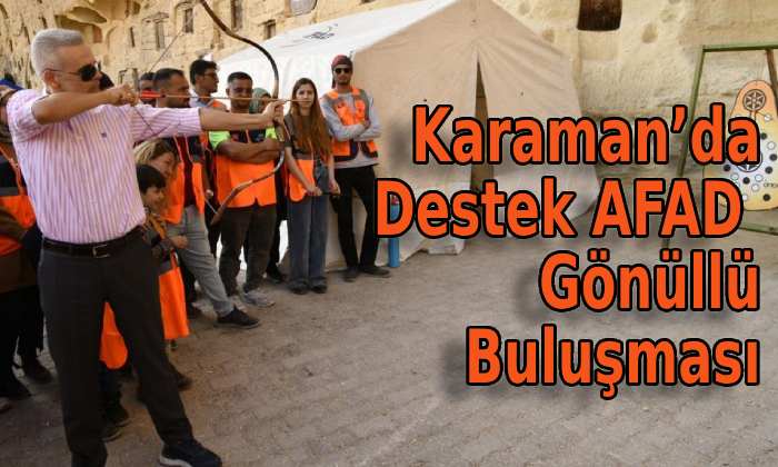 Karaman’da AFAD gönüllü buluşması