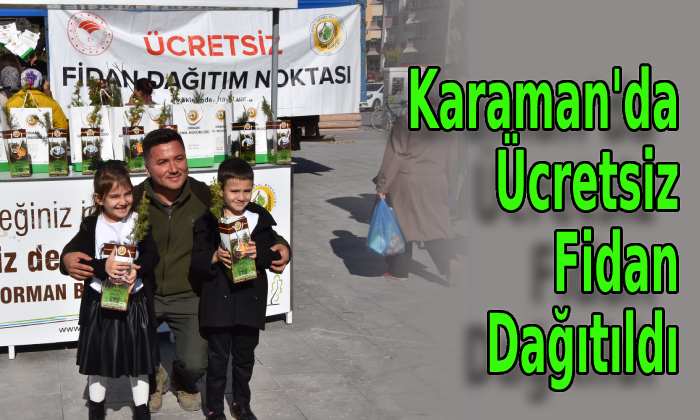 Karaman’da Ücretsiz Fidan Dağıtıldı