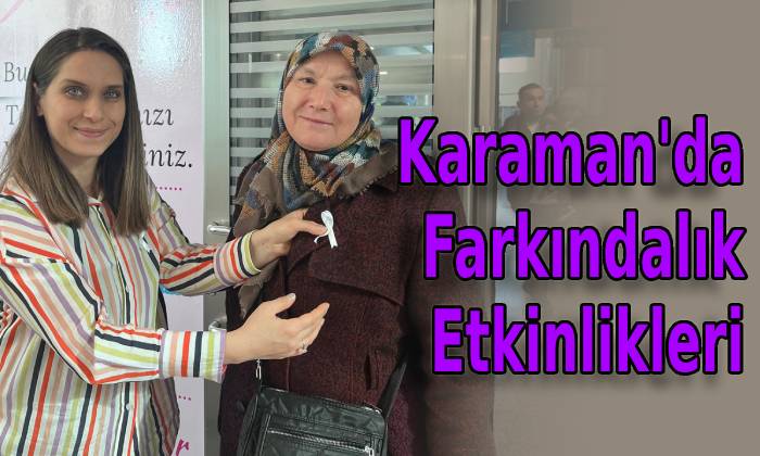 Karaman’da Farkındalık Etkinlikleri