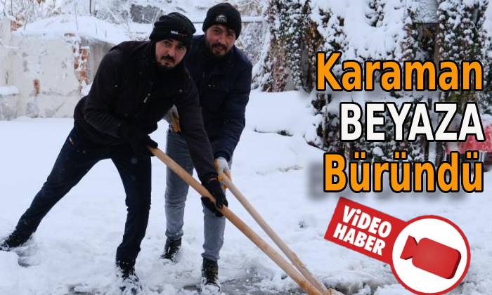 Karaman Beyaza Büründü