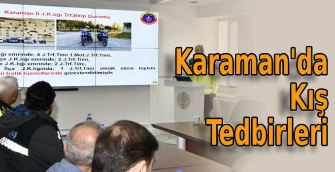 Karaman’da Kış Tedbirleri