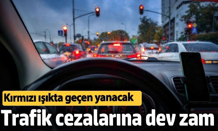 Trafik cezalarına dev zam