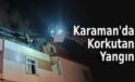 Karaman’da Korkutan Yangın