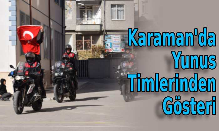 Karaman’da Motosikletli Yunus Timleri’nden Gösteri