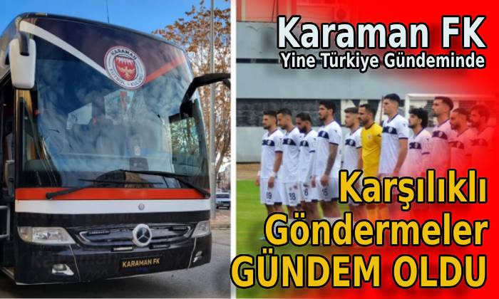 Karaman FK Türkiye Gündeminden Düşmüyor