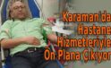 Karaman’da Hastane Hizmetleriyle Ön Plana Çıkıyor