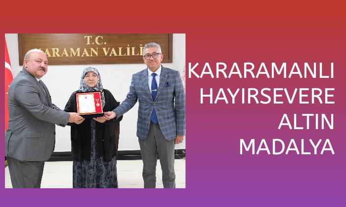 Karamanlı Hayırsevere Altın Madalya