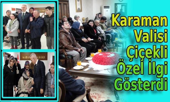 Karaman Valisi Çiçekli Özel İlgi Gösterdi