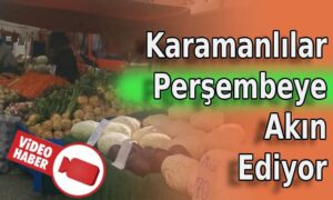 Karamanlılar Perşembeye Akın Ediyor