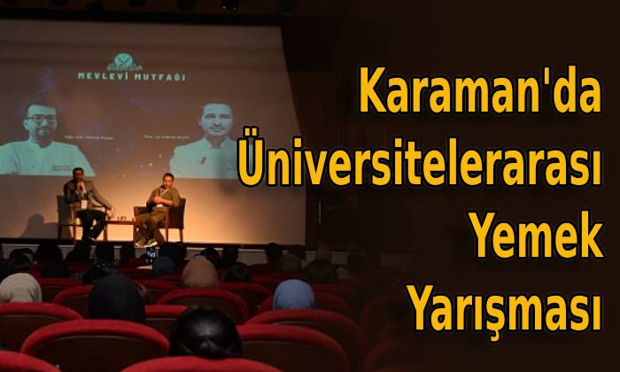 Karaman’da Üniversitelerarası Yemek Yarışması