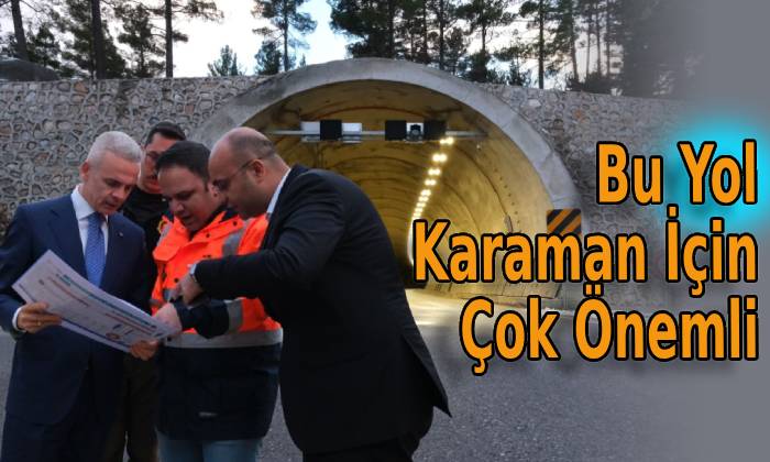 Bu Yol Karaman İçin Çok Önemli