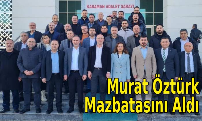 Murat Öztürk Mazbatasını Aldı