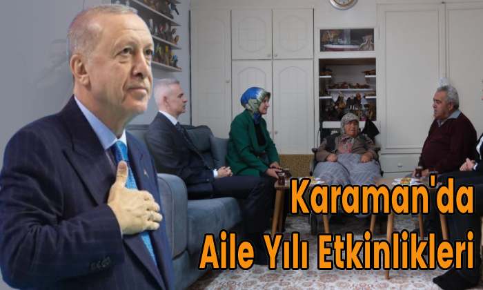 Karaman’da Aile Yılı Etkinlikleri
