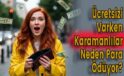 Ücretsizi Varken Karamanlılar Neden Para Ödüyor?