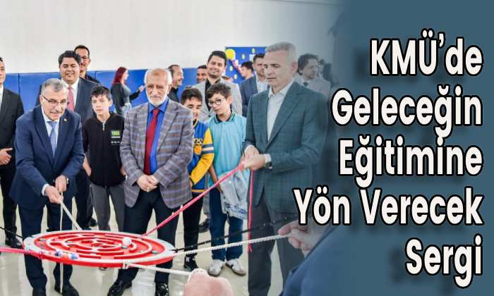 KMÜ’de Geleceğin Eğitimine Yön Verecek Sergi
